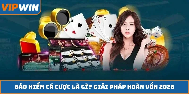 Bảo hiểm cá cược