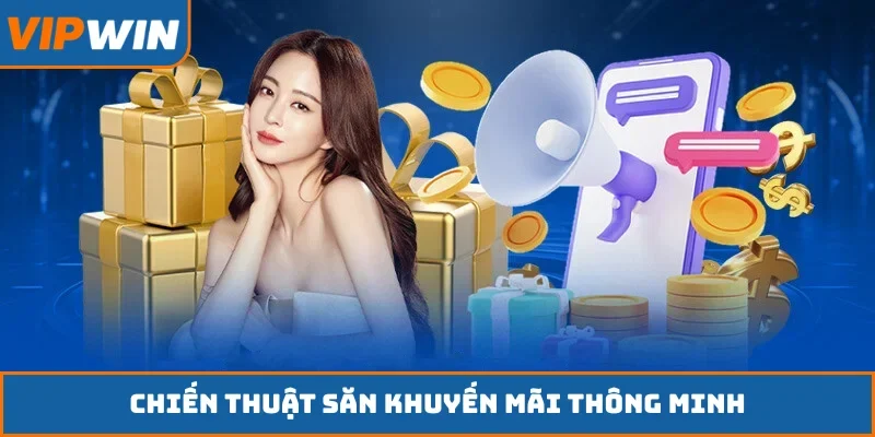 Chiến thuật săn khuyến mãi thông minh