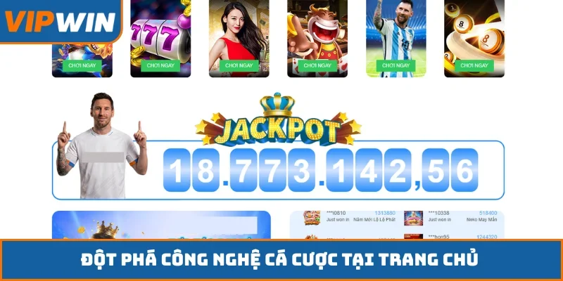 Đột phá công nghệ cá cược tại trang chủ
