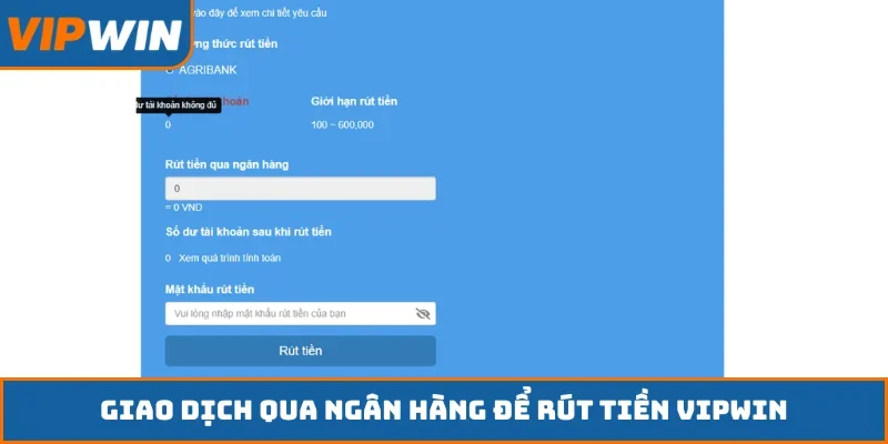 Giao dịch qua ngân hàng để rút tiền VIPWIN