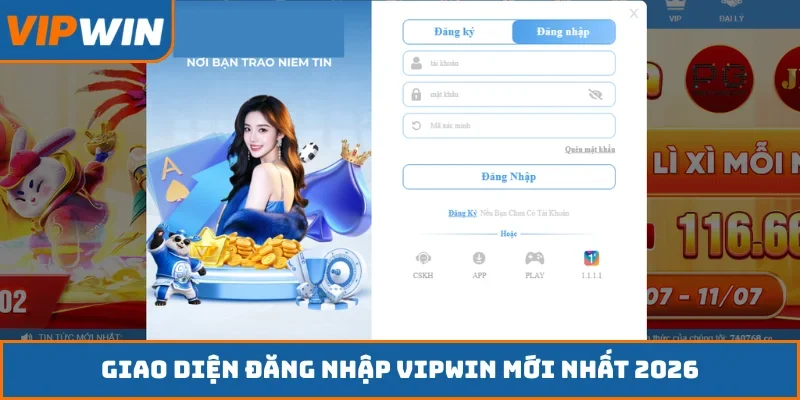 Giao diện đăng nhập VIPWIN mới nhất 2026