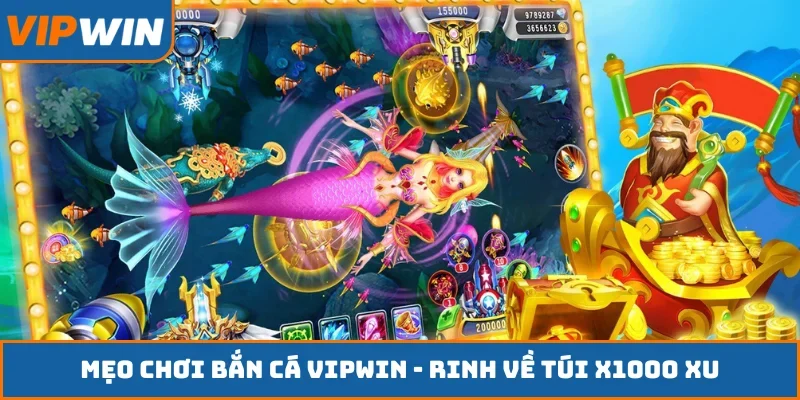 Mẹo chơi bắn cá VIPWIN