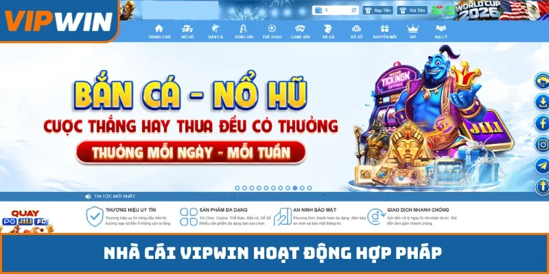 Nhà cái VIPWIN hoạt động hợp pháp