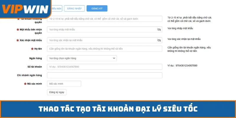 Thao tác tạo tài khoản đại lý siêu tốc